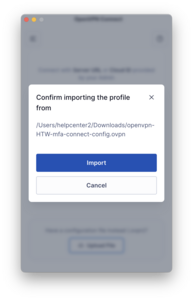 Bestätigungsdialog für den Profilimport in OpenVPN - Screenshot © HTW Berlin Bestätigungsdialog für den Profilimport in OpenVPN